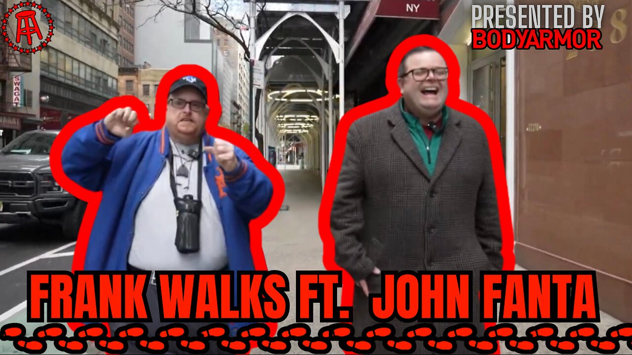 Frank Walks Episode 36: John Fanta Presented by BODYARMOR