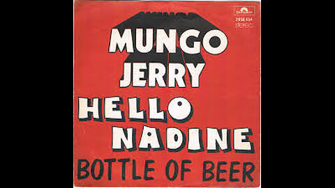 Mungo Jerry - Hello Nadine