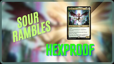 HEXPROOF || Sour Rambles