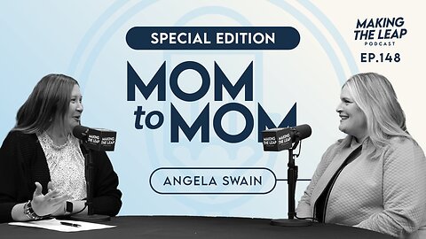 SPECIAL EDITION 3: Mom To Mom