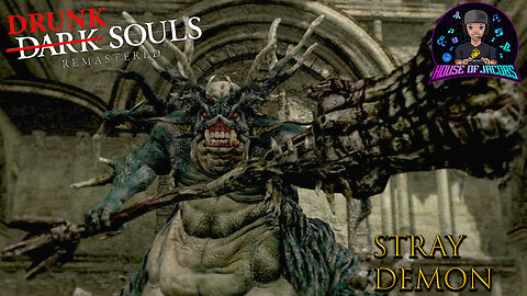 Drunk Souls - Conquering the Stray Demon | Dark Souls Remastered