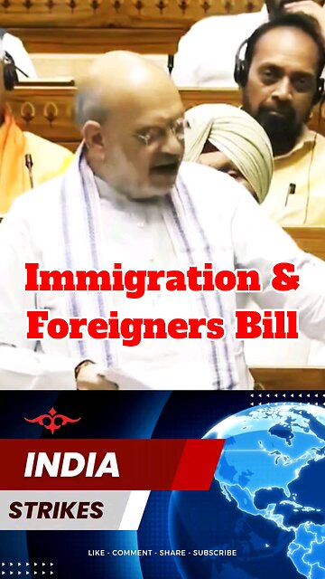 HM Amit Shah on Immigration and Foreigners Bill #illegalimmigration
