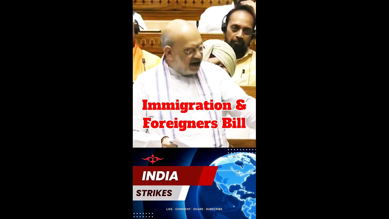 HM Amit Shah on Immigration and Foreigners Bill #illegalimmigration