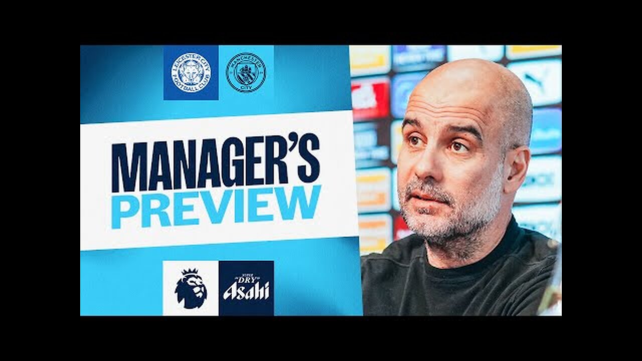 MANAGER'S PREVIEW! Pep Guardiola