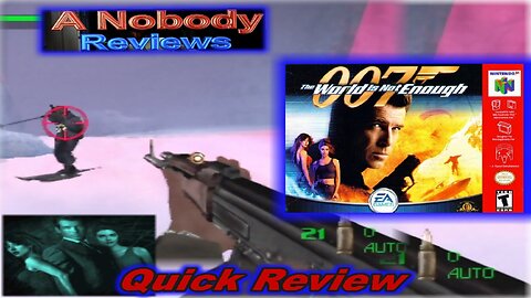 007: The World Is Not Enough on the N64- A Review from a Nobody