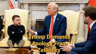 Trump & White House Want Recorded Apology From Zelensky