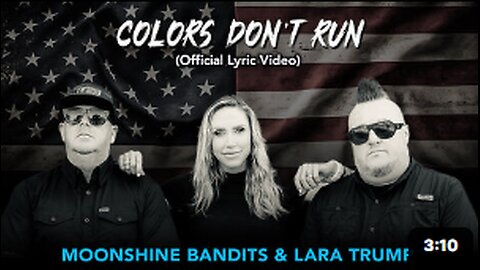 "Colors Don't Run" by Moonshine Bandits - ft. Lara Trump (Official Lyric Video)