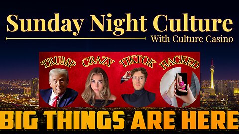 CNN Guilty, TikTok Craziness Trump Day, Adult Toy Hack & Lily on Her Back! Sunday Night Culture