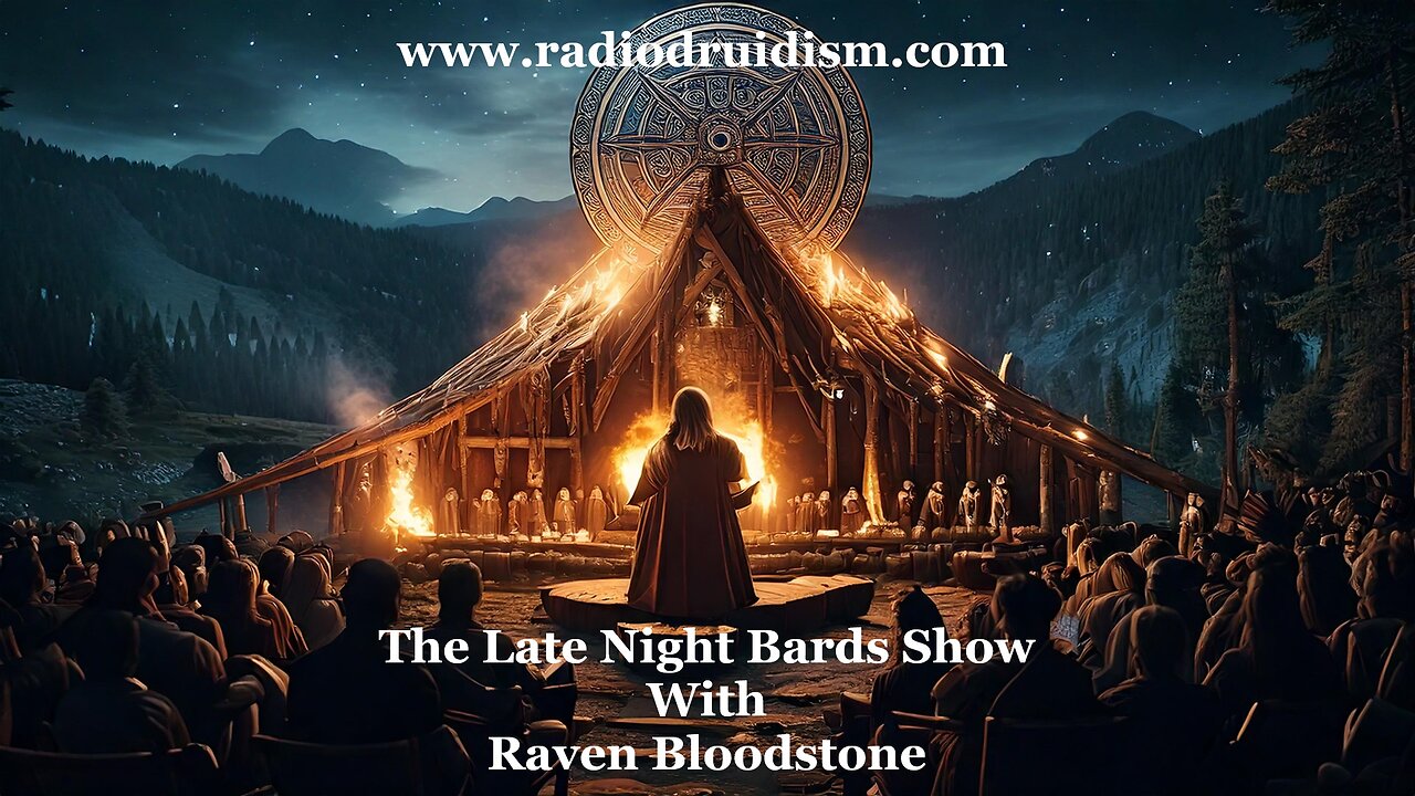 The Late Night Bards Folk Show # 001 With Raven Bloodstone - Radio Druidism