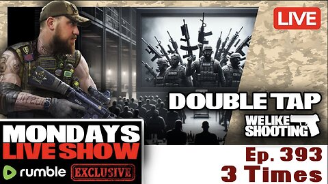 Three Times - Double Tap 393 (Gun Podcast)