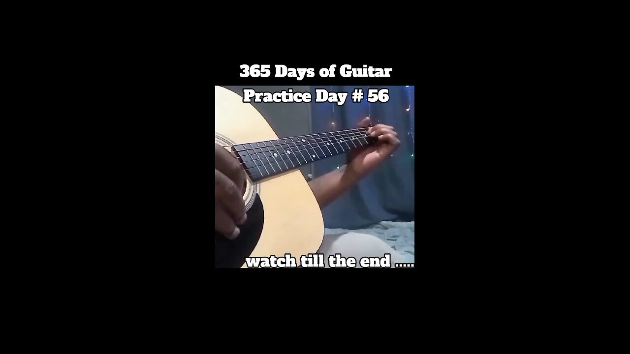 365 Days Of Guitar Practice Day # 56