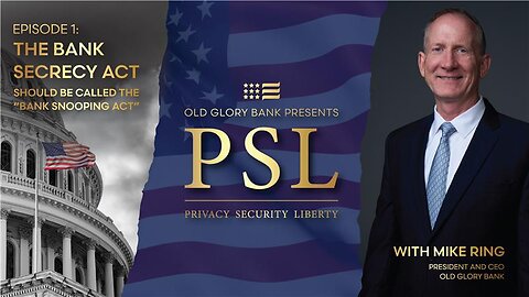 PSL- Episodes 1: The Bank Secrecy Act