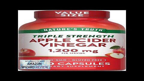 Nature's Truth Apple Cider Vinegar Capsules 1200mg 200 Pills Review