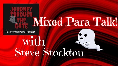 Para Talk with Steve Stockton Mixed Bag!