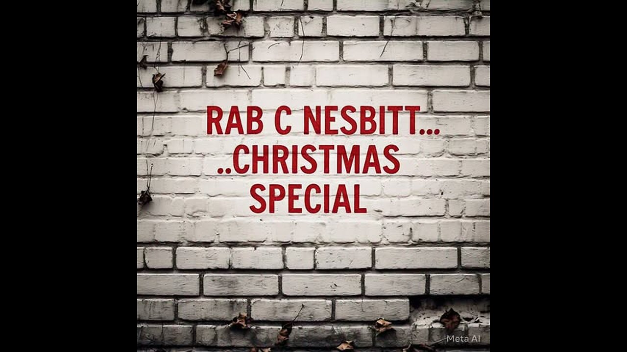 Rab C. Nesbitt Series 4 Episode 7 More Christmas Special