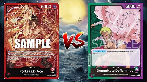 One Piece TCG Fire Fist Ace VS Green Purple Donquixote Doflamingo!!