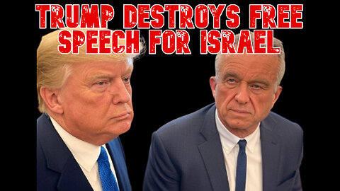 Trump Destroys Free Speech for Israel: COI #766