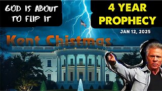 Kent Chistmas: [PROPHECY FOR AMERICA! GOD IS ABOUT TO FLIP IT] 4 YEAR PROPHECY! - 1/12/25