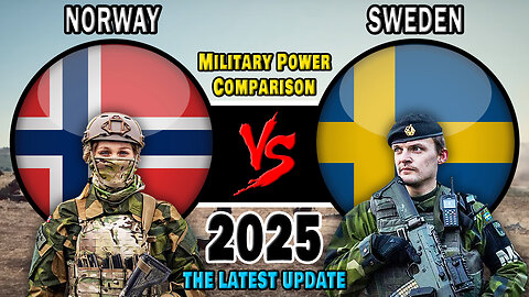 Norway vs Sweden Military Power Comparison 2025 | Sweden vs Norway Military Power 2025