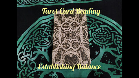 Tarot Card Reading: Establishing Balance