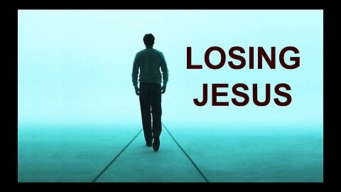 Losing Jesus