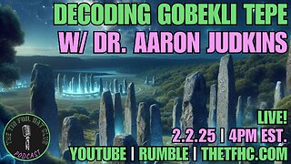 Decoding Gobekli Tepe w/ Dr. Aaron Judkins