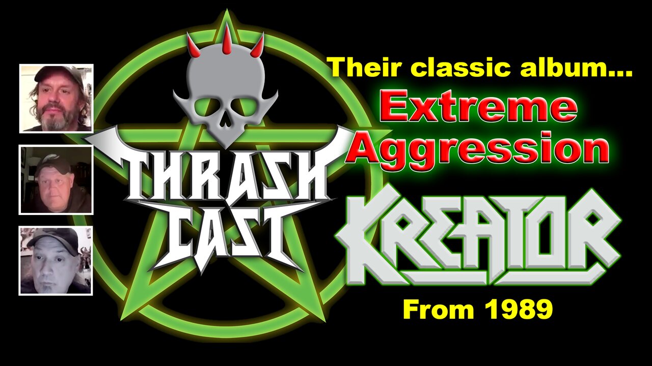 Thrashcast Episode 43: Kreator's Extreme Aggression