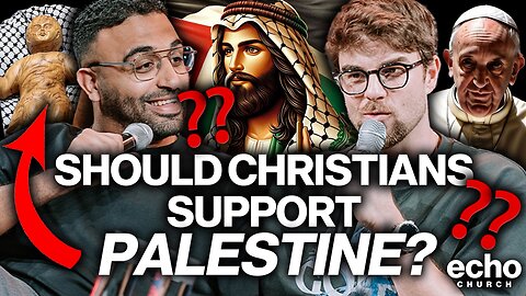 Should Christians Support Palestine | Pastor Andrew Sedra With Nate Buzolic | Echo Church