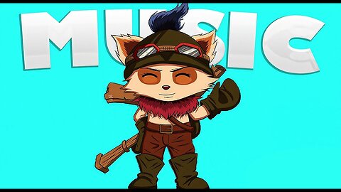 TEEMO'S MUSIC | LEAGUE OF LEGENDS MUSIC