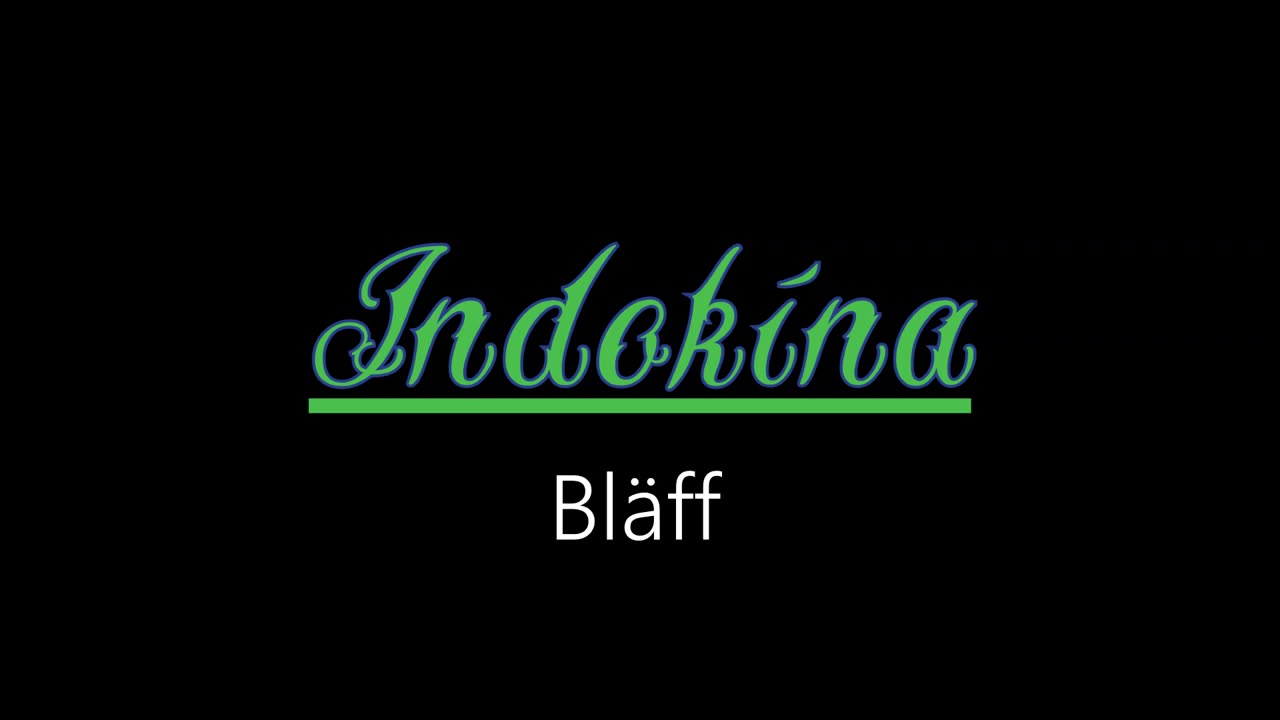 Indokína ¦ Bläff (officiäl audió)