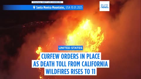 Overnight curfew orders in place as death toll from California wildfires rises to 11