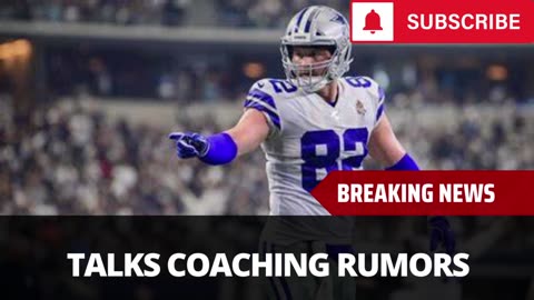 Jason Witten Talks Cowboys Coaching Rumors