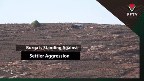 Burqa is Standing Against Settler Aggression