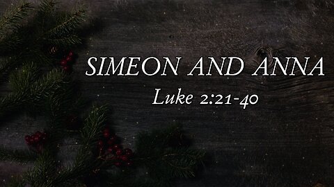 Luke 2:21-40