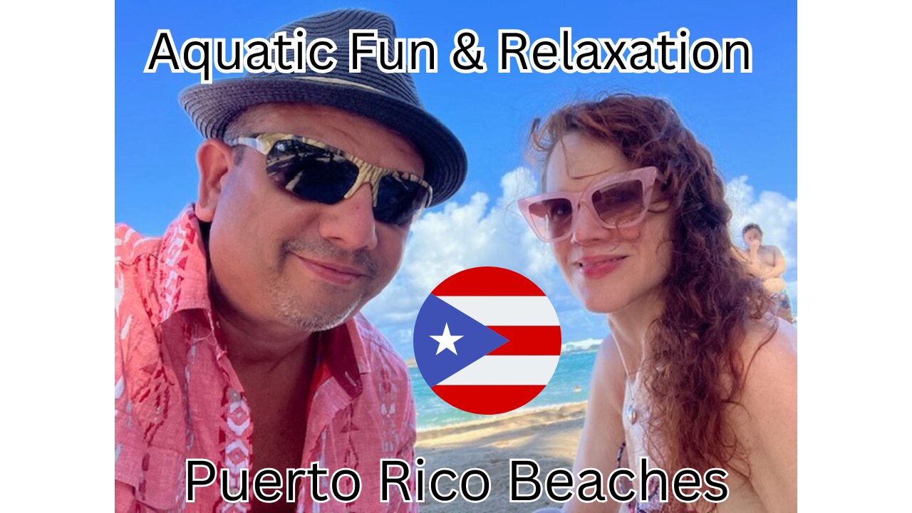 Puerto Rico Beaches: Aquatic Fun & Relaxation