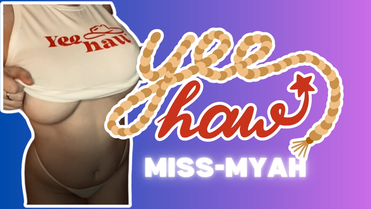 Miss-Myah's Sexy Video Compilation | Yee Haw Vibes & More 🔥