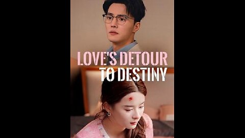 Love's Detour to Destiny | DUB ENG - EP 03