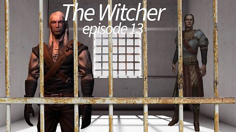 The Witcher episode 13-Prison Break Part 1