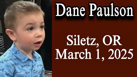 Dane Paulson missing from Siletz, OR