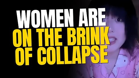 Women are On the Brink of Collapse