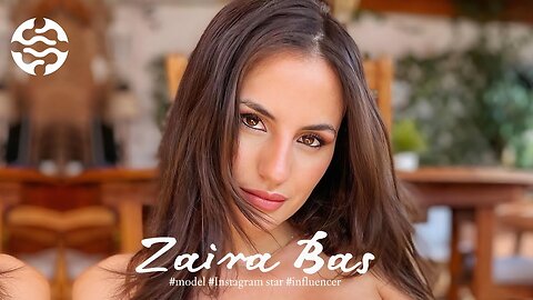 Zaira bas | model | Instagram sensation | influencer | Bio & info