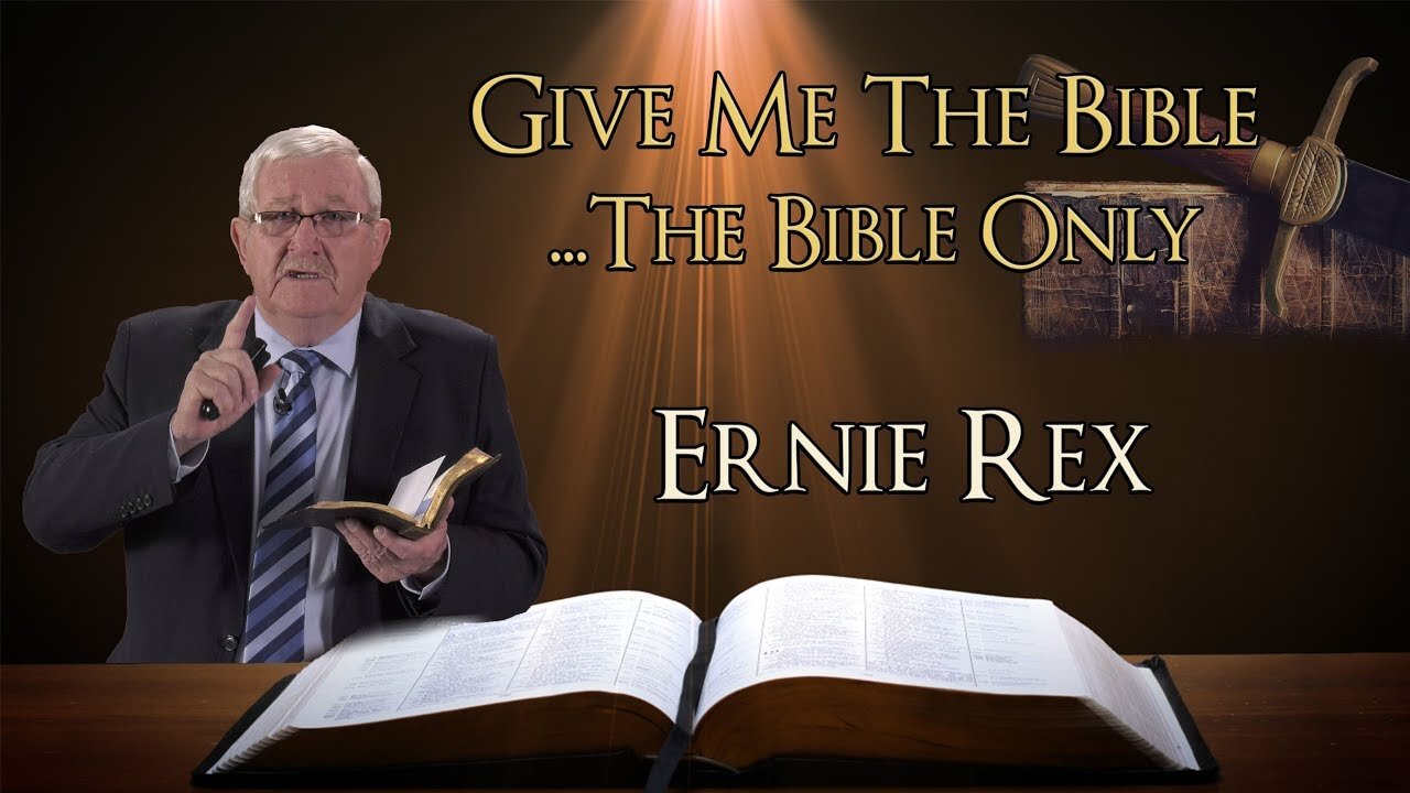 Ernie Rex - The Most Remarkable Prophecy - Give Me The Bible [4]