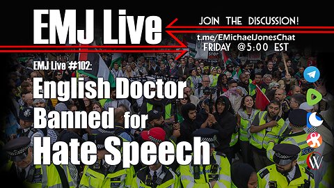 EMJ Live 102: English Doctor Banned for Hate Speech