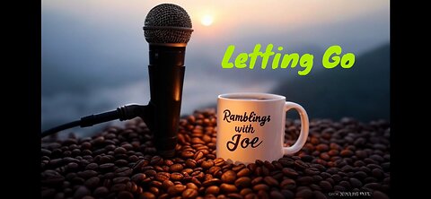 Ramblings with Joe 45