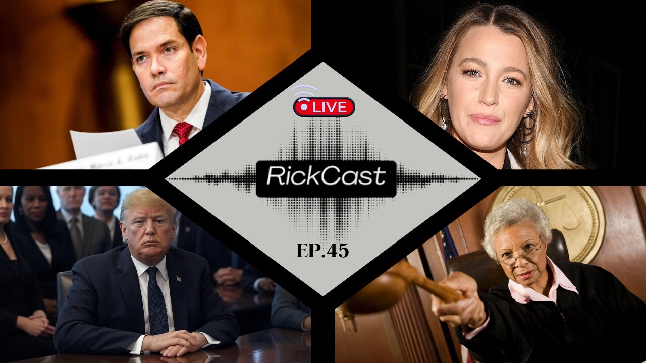 Rubio No Show, Blake Lively Drama, Judge Blocks Trump, Anti-Christian Task Force Assembled | EP. 45