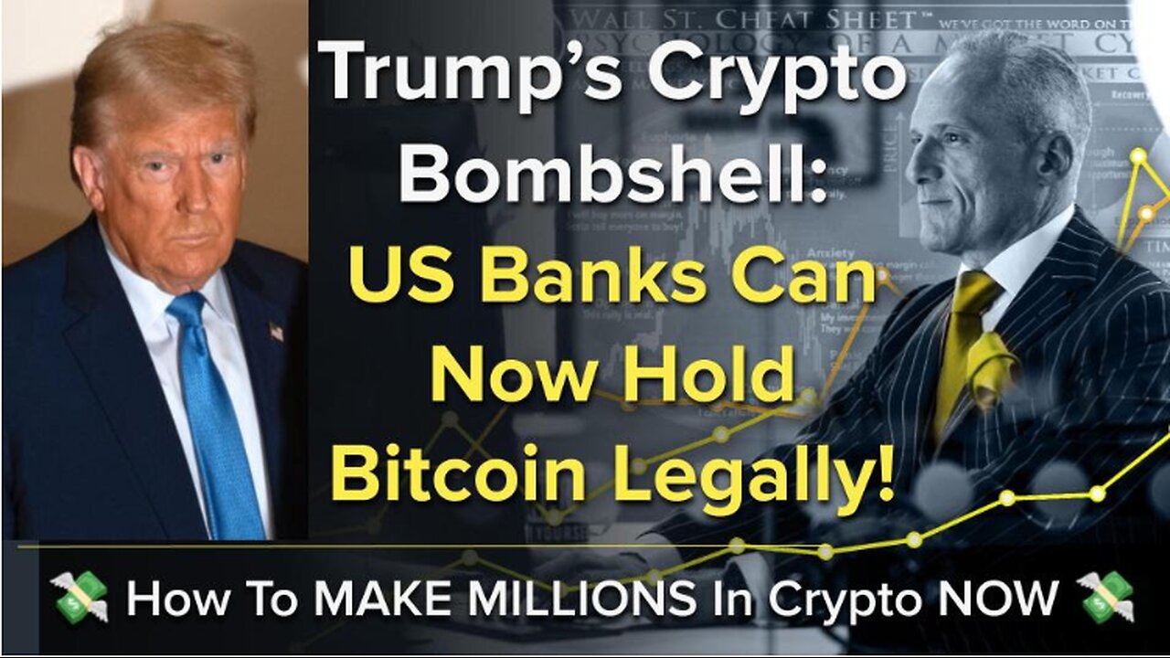 Trump’s Crypto Bombshell: US Banks Can Now Hold Bitcoin Legally!