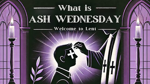 The Ashes of Ash Wednesday: A Biblical Secret Revealed