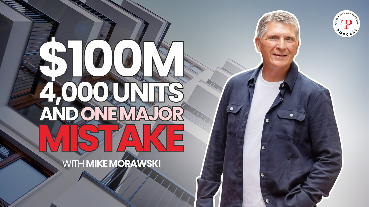 $100M, 4,000 Units, and One Major Mistake with Mike Morawski