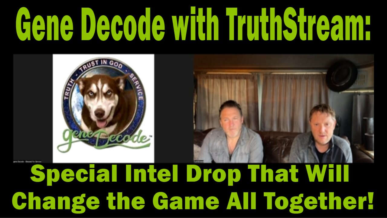 Gene Decode with TruthStream: Special Intel Drop That Will Change the Game All Together!