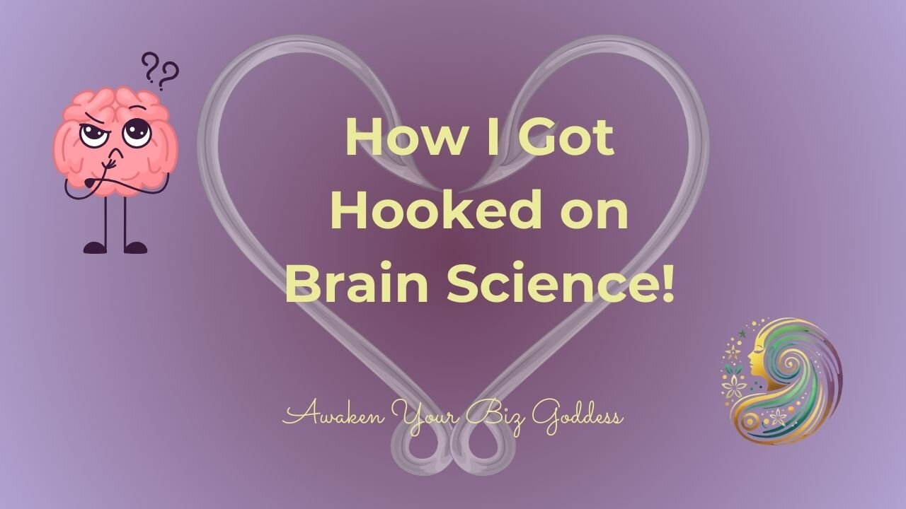 How I Got Hooked on Brain Science!